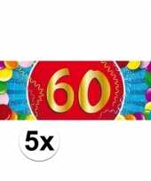 5x 60 jaar leeftijd stickers 19 x 6 cm verjaardag versiering