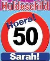 Huldeschild verjaardag stopbord sarah 50 jaar feestversiering